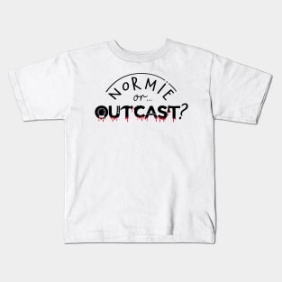 WEDNESDAY ADDAMS NETFLIX - NORMIE or OUTCAST ? black Kids T-Shirt